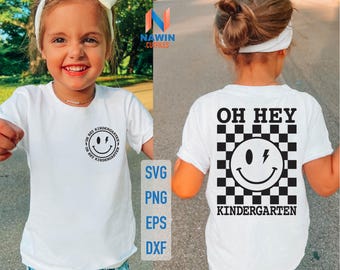 Oh Hey Kindergarten Svg, First day of School Svg, Kindergarten Svg, Back To School Svg, Hello Kindergarten Svg, Kindergarten Teacher Shirt