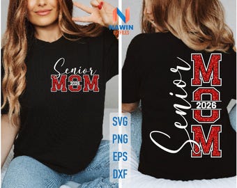 Senior Mom 2026 SVG: Class of 2026, Shirt Design (Digital Download)