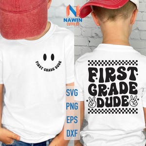 First Grade Dude Svg, First Grade Svg, 1st Grade Dude Svg, 1st Grade Vibes Svg, First Grade Teacher Svg, Back To School Svg, Hello School