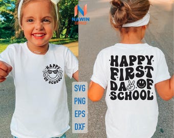Happy First Day Of School Svg: Back To School Shirt (Digital Download)