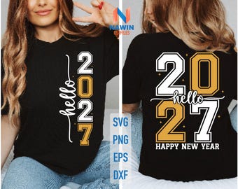 Olá 2027 Feliz Ano Novo! Arquivo SVG: Design para camiseta de Ano Novo (Download Digital)