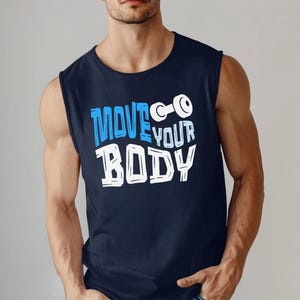 Beweeg je lichaam workoutshirt, fitnesstrainershirt, motiverende sportschoolliefhebber shirt cadeau, shirt sportschoolliefhebber, cadeau voor trainer