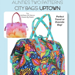 May include: Aunties Two City Bags Uptown pattern. The image shows a colorful floral patterned travel bag with turquoise handles. The bag is 17 inches wide x 8 inches deep x 14 inches tall. The text says "Perfect Travel or Overnite Bag!"