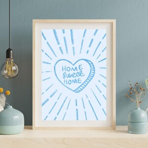 Home Sweet Home Blue Art Print