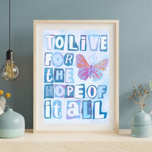 Blue - To Live For the Hope of It All - Taylor Swift - Dorm Art Print