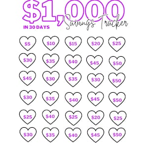 May include: A white savings tracker with a purple $1,000 Savings Tracker title. The tracker is designed to be completed in 30 days, with heart-shaped boxes containing amounts from $5 to $50. The text "Congrats, You Did It!" is at the bottom.