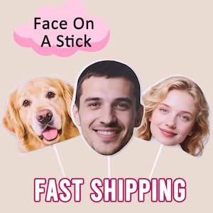 Face on a Stick,Custom Heads on a Stick,Bachelorette Party Decor,Big Heads Face for Birthday Parties,Groomsmen Gifts
