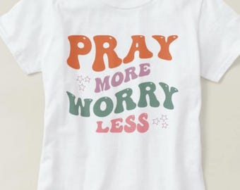 Pray More Worry Less PNG