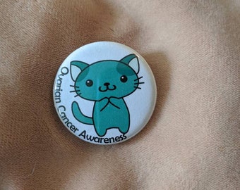 Kitties Fur a Cause: September - Ovarian Cancer Awareness Button/Badge