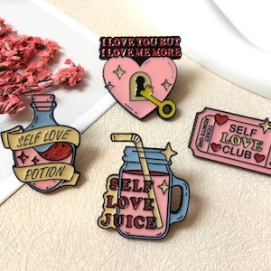 Self-love Enamel Pin / Cute Pin Badge / Lapel Pin / Collar Pin / Funny Enamel Pin Set / Birthday Gift for Her/Him