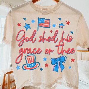God Shed His Grace On Thee PNG, Christian 4th of July Sublimation, Faith and Freedom Design, Bible Verse, Patriotic America Jesus Clipart