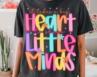 It Takes a Big Heart to Shape Little Minds PNG, Preppy Teacher Shirt PNG, Back to School PNG, Teacher Life Sublimation, Teacher Gift png