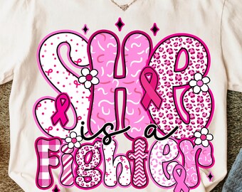 She Is A Fighter Breast Cancer PNG, Bible Verse Cancer Awareness Sublimation, Breast Cancer Jesus Digital Shirt Design Download
