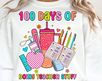 100 dagen leraar dingen doen png, 100 dagen leraar png, 100 dagen png-sublimatieontwerp, 100 dagen leraar digitale download png