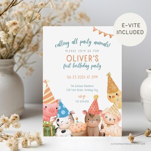 May include: A birthday party invitation with the text "calling all party animals!" and "Oliver's first birthday party." The invitation features illustrations of farm animals wearing party hats. The e-vite is included.