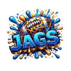 May include: A blue and gold graphic with the word "JAGS" in bold letters. A football with a leopard print design is behind the word "JAGS". The graphic is surrounded by blue and gold paint splatters.