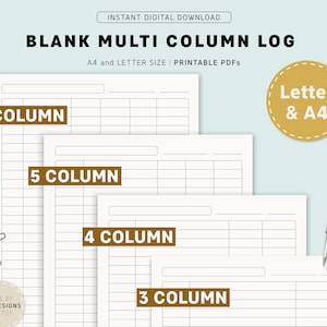 May include: A digital download featuring blank multi-column log templates in 3, 4, 5, and 6 column formats. The printable PDFs are available in Letter and A4 sizes. The image includes a silver pen and paper clips, with text stating BLANK MULTI COLUMN LOG.