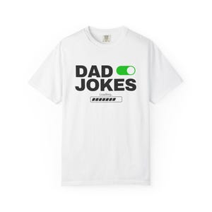 Dad Jokes T-shirt, Great fathers day gift, birthday gift, gift for father, dad gift, dad tshirt, funny dad shirt, comfort colors shirt