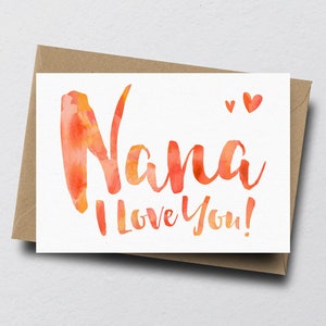 Nana I Love You Greeting Card Mother's Day Card, Nan Card, Birthday Card for Gran image 1