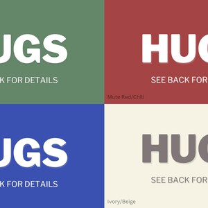 May include: Four different colored squares with the word "HUGS" in white text on a green, red, blue, and beige background. Each square has the text "SEE BACK FOR DETAILS" below the word "HUGS".
