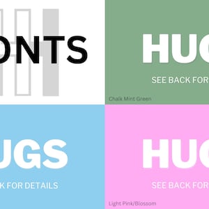 May include: A white graphic with the word "FRONTS" in black text. The graphic is divided into four sections, each with a different color: white, light green, light blue, and light pink. Each section has the word "HUGS" in white text and the phrase "SEE BACK FOR DETAILS" in smaller white text.