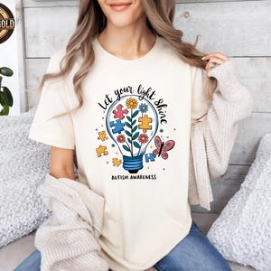 Let Your Light Shine Shirt, Autism Awareness Shirt, Autism Mom Shirt, Autism Support Shirt, Proud Mom Shirt, Autism Month Shirt, Autism Gift