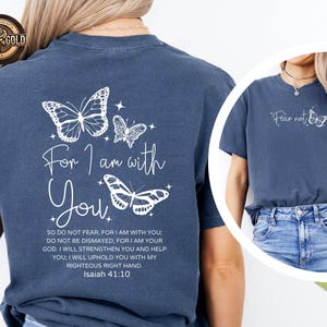 Fear Not Christian Sweatshirt, Isaiah 41:10 Bible Verse, Comfort Colors Shirt image 2