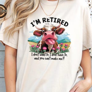 I&#39;m Retired Shirt, Funny Retired Shirt, Retirement Gift, Happy Retirement Shirt, Funny Grandparent Shirt, Retirement Party Tee, Gift For Her
