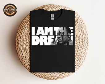 I Am The Dream T-Shirt, Black History Shirt, Black Lives Matter Shirt, BLM Shirt, African American Shirt, Black History Month Shirt