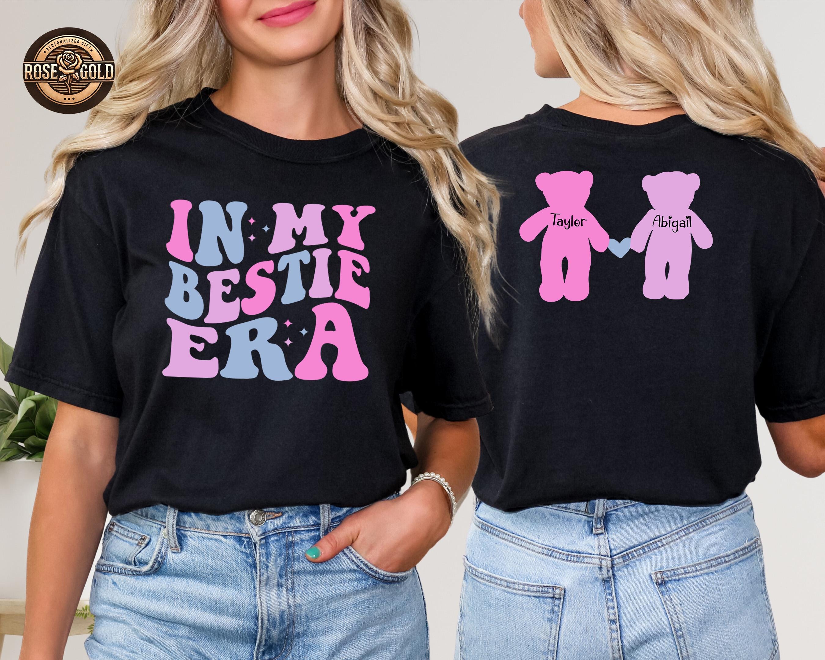 Custom Bestie Era Shirt, Personalized BFF Matching Tee - Etsy