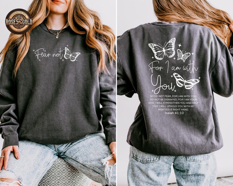 Fear Not Christian Sweatshirt, Isaiah 41:10 Bible Verse, Comfort Colors Shirt image 1