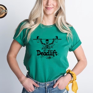 Deadlift T-hirt, Funny Gym Shirt, Skeleton Shirt, Fitness TShirt, Workout Shirt, Funny Lifting Shirt, Gift For Him, Lifting Tee Shirt