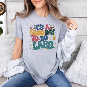 Lab Tech Shirt, Funny Scientist Gift, 'Good Day To Do Labs' Science Tee