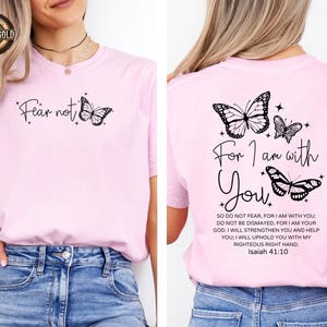 Fear Not Christian Sweatshirt, Isaiah 41:10 Bible Verse, Comfort Colors Shirt image 8