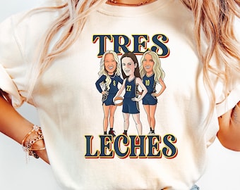 Tres Leches Shirt, Lexie Hull Shirt, Sophie Cunningham Tee, Step Sisters Shirt, Indiana Fever Trio, Tres Leches Basketball Shirt