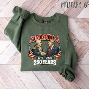 America 1776-2026 Shirt 250 Years Tee, Patriotic Trump 250 Sweatshirt, Retro Washington Crewneck, Conservative Gift, Election Season Top image 6