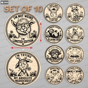 May include: A set of 10 circular wooden plaques featuring black line art illustrations of animals with humorous text. The largest plaques measure 4 inches in diameter and 3mm in thickness. Each piece displays a unique animal character and quote.