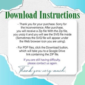 May include: A white rectangular informational card with torn edges in shades of teal and mint green. The text reads: Download Instructions. It explains the process for accessing Zip files, SVG files, and PDF files via Google Drive links.