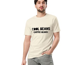 Cool Beans - Unisex premium t-shirt