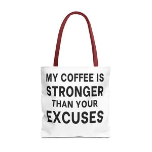 Mon café est plus fort que vos excuses - Clapback en classe : sac fourre-tout amusant pour professeur