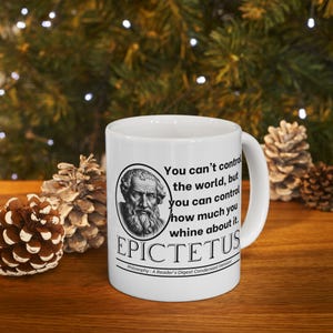 Epictetus Gift Idea - Ceramic Mug, Cheeky Philosophy, Coffee Cup, Ideal for Philosophers, Funny Quote Mug, Existentialism Gift