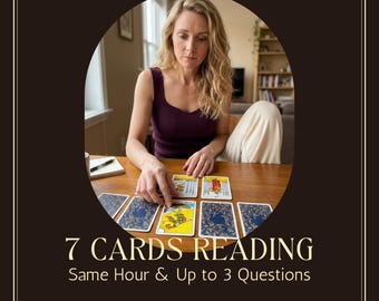 Detailed Tarot Reading: 7 Card Spread -  Same Hour Psychic Insight (PDF)