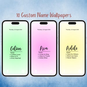 May include: Three smartphones showcasing custom name wallpapers. Each phone features a different background colour: green, pink, and yellow. The names Celion, Ava, and Adele are displayed with associated traits.