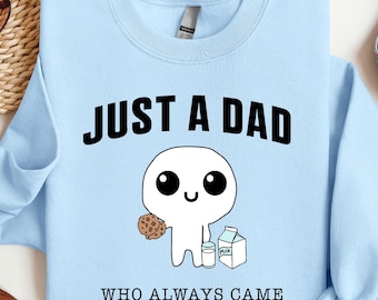 Just A Dad Who Always Came Back With The Milk Shirt, Fathers Day Gift, Funny Men Shirt, Husband Gift, Sarcastic Birthday Gift For Dad