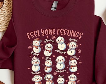 Feel Your Feelings Sweatshirt, Christmas Mental Health Sweater, SLP Christmas Shirt, Snowman T-Shirt, Mental Health Holiday Tee