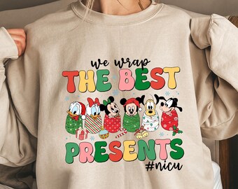 Disney NICU Christmas Sweatshirt, Christmas Nurse Shirt, We Wrap The Best Presents Tee, Mickey and Friends Sweater, Neonatal Nurse Gift