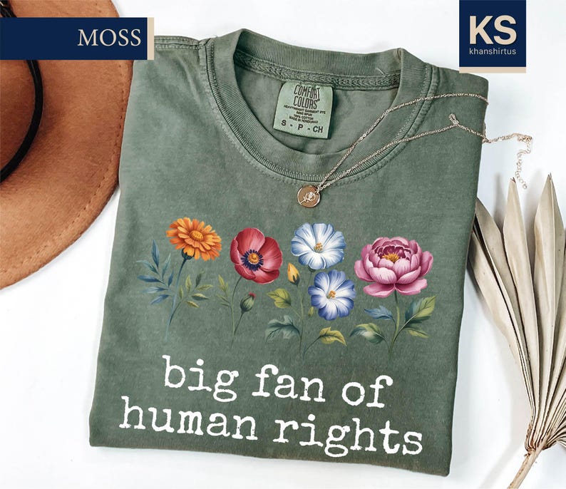 Big Fan of Human Rights Comfort Colors T-shirt, Floral Equality Shirt ...
