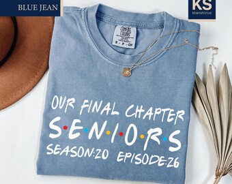 Back to School Comfort Colors T-Shirt, Our Final Chapter Seniors 2026 Shirt, Our Final Chapter Tee, Funny Senior Graduation School Life Tee