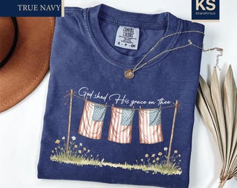 God Shed His Grace On Thee Comfort Colors T-Shirt, American Flag Shirt, Religion and Freedom Tee, 4th of July Tee, Christian Patriotic Gift
