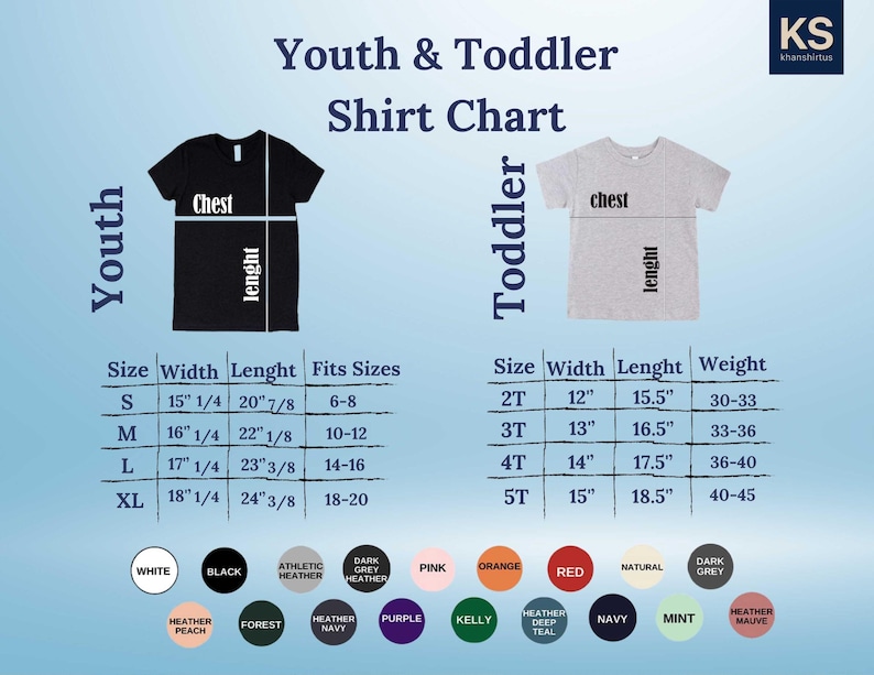 May include: A chart showing youth and toddler shirt sizes with measurements in inches. The chart includes size, width, length, and fits sizes for youth shirts and size, width, length, and weight for toddler shirts. The chart also includes a color chart with various colors.